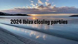 2024 Ibiza CLOSING PartiesINCOMING [upl. by Martinsen]