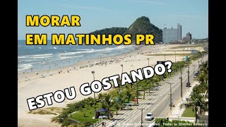 COMO É MORAR EM MATINHOS PR [upl. by Anirdnaxela]