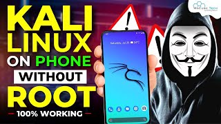 How to Install amp Setup KALI LINUX on Your Android Phone without ROOT 100 Working [upl. by Ddal286]