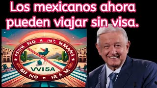 EEUU elimina el requisito de visa para viajeros Mexicano [upl. by Awahsoj]