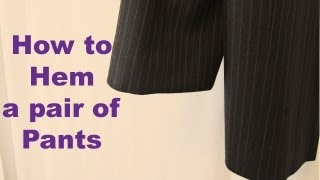 How to EASILY Hem Pants [upl. by Barret355]