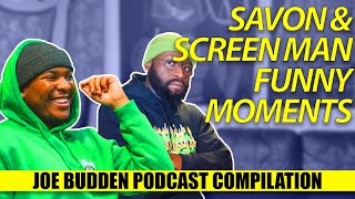 Savon amp Screen Man Funny Moments Compilation  The Joe Budden Podcast [upl. by Dahcir816]