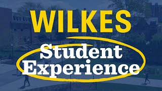 The Student Experience at Wilkes University [upl. by Atteniuq]