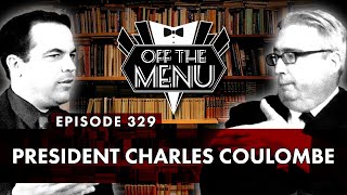 Off the Menu Episode 329  President Charles Coulombe [upl. by Rubel]