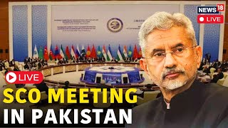 SCO Summit 2024 Pakistan LIVE  S Jaishankar In Pakistan For SCO Summit 2024  SCO Meeting  N18G [upl. by Nahama]