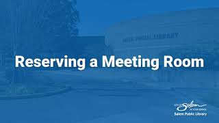 How to Reserve a Salem Public Library Meeting Room [upl. by Lennahc]