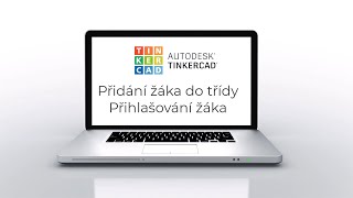 Tinkercad – třída s žaky a jejich přihlášení [upl. by Acemat373]