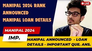 MANIPAL 2024  RESULT ANNOUNCEMENT DATE  WHAT TO DO AFTERWARDS  LOAN DETAILS [upl. by Nnylhtak]