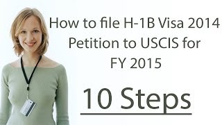 How to file H1B Visa 2016 Petition to USCIS for FY 2016 10 Steps [upl. by Oca]