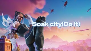 Soak city  do it  Montage edited on CapCut [upl. by Cori]