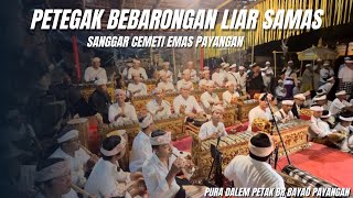 TABUH PETEGAK BEBARONGAN LIAR SAMAS Sanggar Cemeti Emas Payangan calonarang [upl. by Pascal]