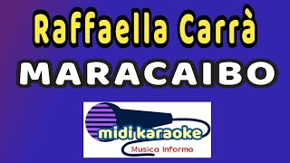 Raffaella Carra  MARACAIBO  karaoke [upl. by Aracot]