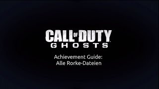 Achievement Guide Call of Duty 10 Ghosts  Rorke Files Rorke Dateien Sammelobjekte Intel [upl. by Ettennal]