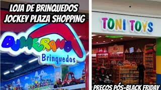 LOJAS DE BRINQUEDOS NO JOCKEY PLAZA SHOPPING EM CURITIBA PÓSBLACK FRIDAY  COMO ESTÃO OS PREÇOS [upl. by Yramanna]