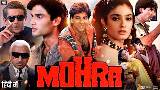 Mohra Full Movie 1994  Akshay Kumar Sunil Shetty Raveena Tandon Naseeruddin Shah  Review amp Fact [upl. by Yauqram]