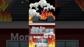 Mom fire vs dad fire vs daughter fire [upl. by Koenig333]