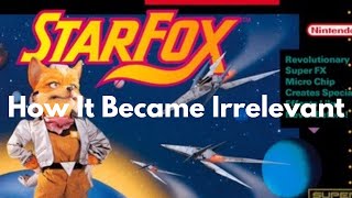 How Star Fox Became Irrelevant [upl. by Bickart]