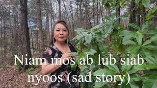 Niam mos ab lub siab nyoos sad story 031824 [upl. by Hilarius744]