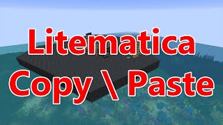 Litematica Copy Paste  How to use the Minecraft mod to copy  paste a survival build to creative [upl. by Atisusej]