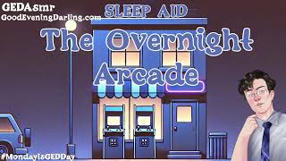 ASMR For Sleep  The Overnight Arcade  Headspace Sleepcast Style M4A M4F  Relaxing British Accent [upl. by Spalla]