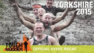 Tough Mudder Yorkshire  Official Event Video  Tough Mudder 2015 [upl. by Maher259]