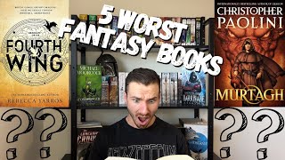 The 5 Worst Fantasy books I’ve read and why they didn’t work for me [upl. by Llenyar]