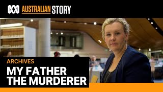 Atoning for his sins My father the multiple murderer  Australian Story 2017 [upl. by Ernaldus]