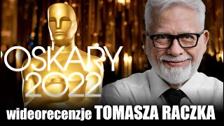 OSCARY 2022  Tomasz Raczek wideorecenzja ceremonii rozdania Nagród Amerykańskiej Akademii Filmowej [upl. by Adaha]