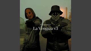 La Vengaza v3 [upl. by Saduj925]