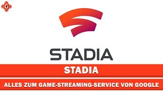 Google Stadia Alles zum GameStreamingService von Google  Special [upl. by Oeniri917]