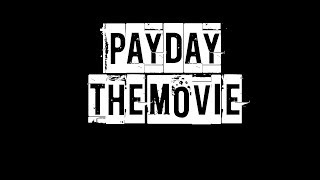 Payday The Movie [upl. by Ronyam190]