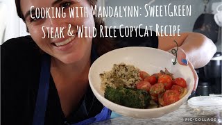 Cooking with Mandalynn Making the SweetGreen Garlic Steak amp Wild Rice Bowl at Home [upl. by Oak]