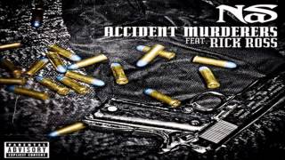 Nas  Accident Murderers ft Rick Ross [upl. by Ecienal912]