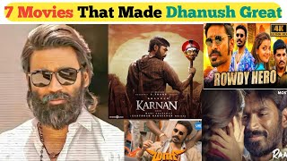 7 Movies That made Dhanush Great lldhanushsouth [upl. by Attennek]