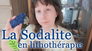 Mon ressenti avec la SODALITE  Lithothérapie [upl. by Gesner]