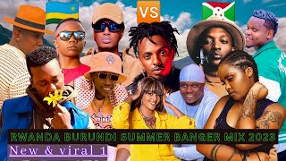 Rwanda Burundi new Summer Mix Jun 2023 newrwandansongs2023 newburundiansongs2023 nonstop hotmix [upl. by Lenes198]