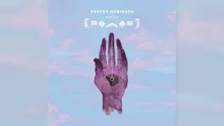 Porter Robinson  Fellow Feeling but the Narrator is Profoundly Deaf [upl. by Esidnak224]