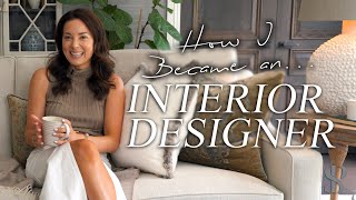 How I became an interior designer my biggest lessons amp advice if you want to be a designer [upl. by Einwahs431]