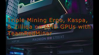 Triple Mining Ergo Kaspa and Zilliqa on AMD GPUs with TeamRedMiner [upl. by Winnifred]