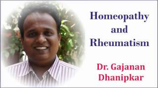 Homeopathy and Rheumatism  Dr Gajanan Dhanipkar [upl. by Bonns]