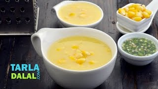 स्वीट कॉर्न सूप Sweet Corn Soup by Tarla Dalal [upl. by Evadnee]