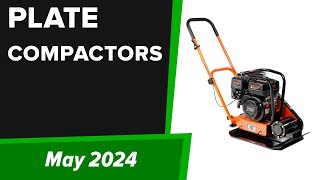 TOP5 Best Plate Compactors 2024 [upl. by Ertnod]