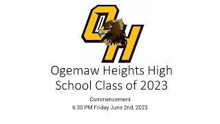 Ogemaw Heights Class of 2023 Commencement [upl. by Hcahsem]