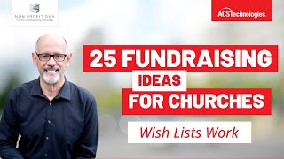 25 Fundraising Ideas for Churches Wish Lists Work [upl. by Roe996]