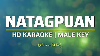 Natagpuan  KARAOKE  Male Key G [upl. by Bronny23]