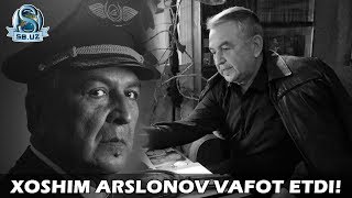 Хошим Арслонов вафот этди  Xoshim Arslonov vafot etdi [upl. by Neelahs]