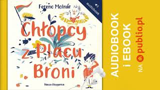 Chłopcy z Placu Broni Ferenc Molnár Audiobook PL [upl. by Heck]