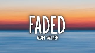 Alan Walker  Faded Lyrics [upl. by Ettolrahc]