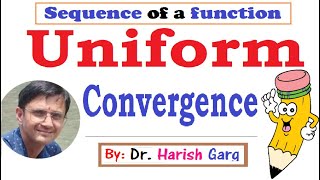 Uniform Convergence  Sequence of Functions [upl. by Eadas]