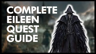 COMPLETE EILEEN QUEST GUIDE  Bloodborne Guide [upl. by Rew122]